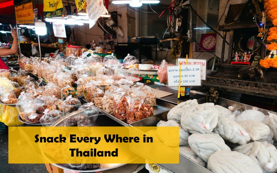 Fun fact about Thai Snack for your leisure time