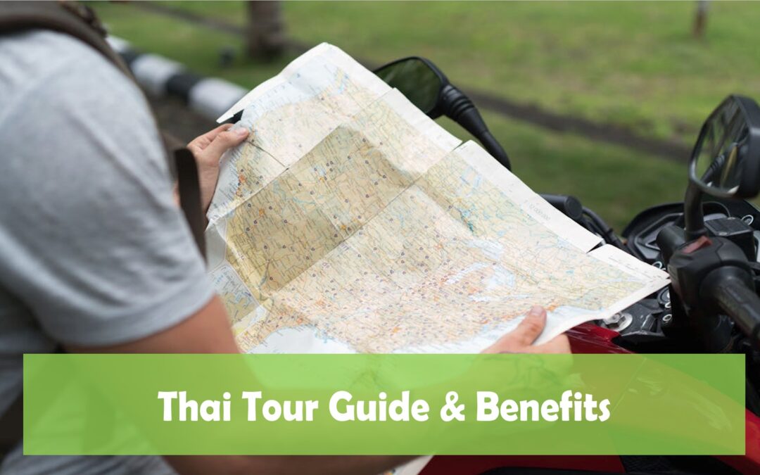 Thai Tour Guide & Benefits