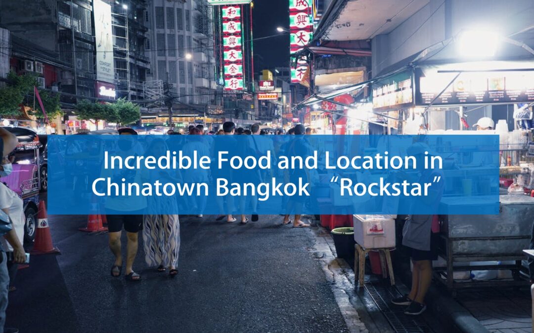 Guide to experience Bangkok Chinatown Food