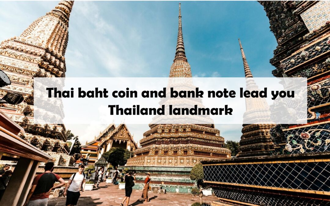 Thai baht coin and bank note lead you Thailand landmark