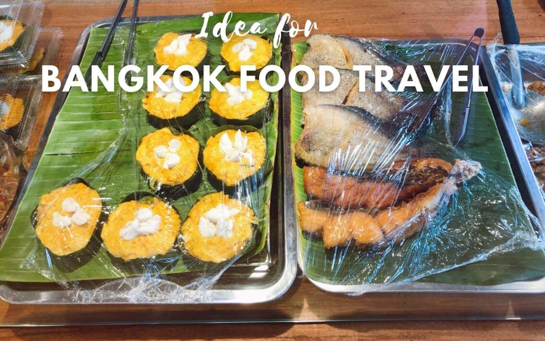 Idea for Bangkok Food Travel