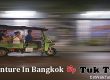 Evening Tuk Tuk Ride in Bangkok